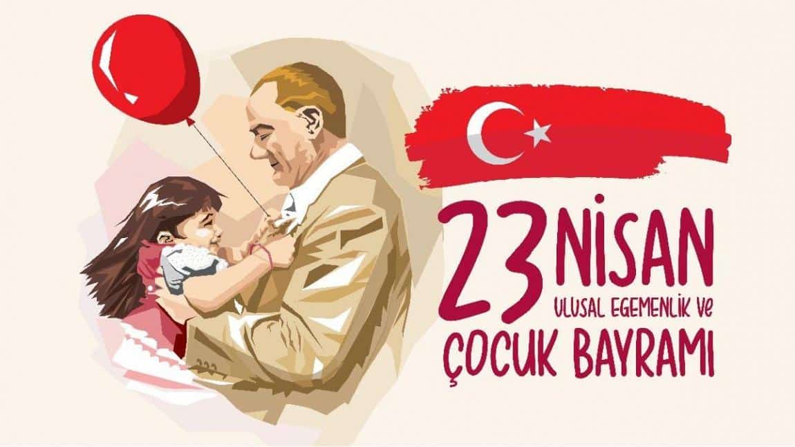 23 Nisan Ulusal Egemenlik ve Çocuk Bayramı Kutlandı